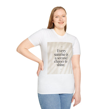 Sunrise Quote T-Shirt — “Every sunrise is a second chance to shine”