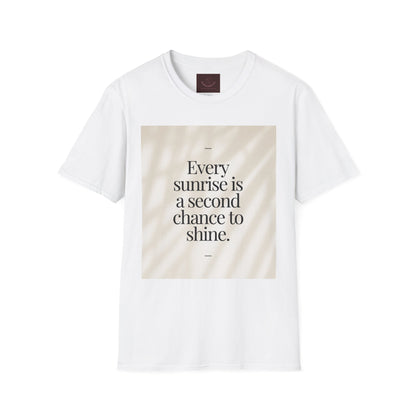 Sunrise Quote T-Shirt — “Every sunrise is a second chance to shine”