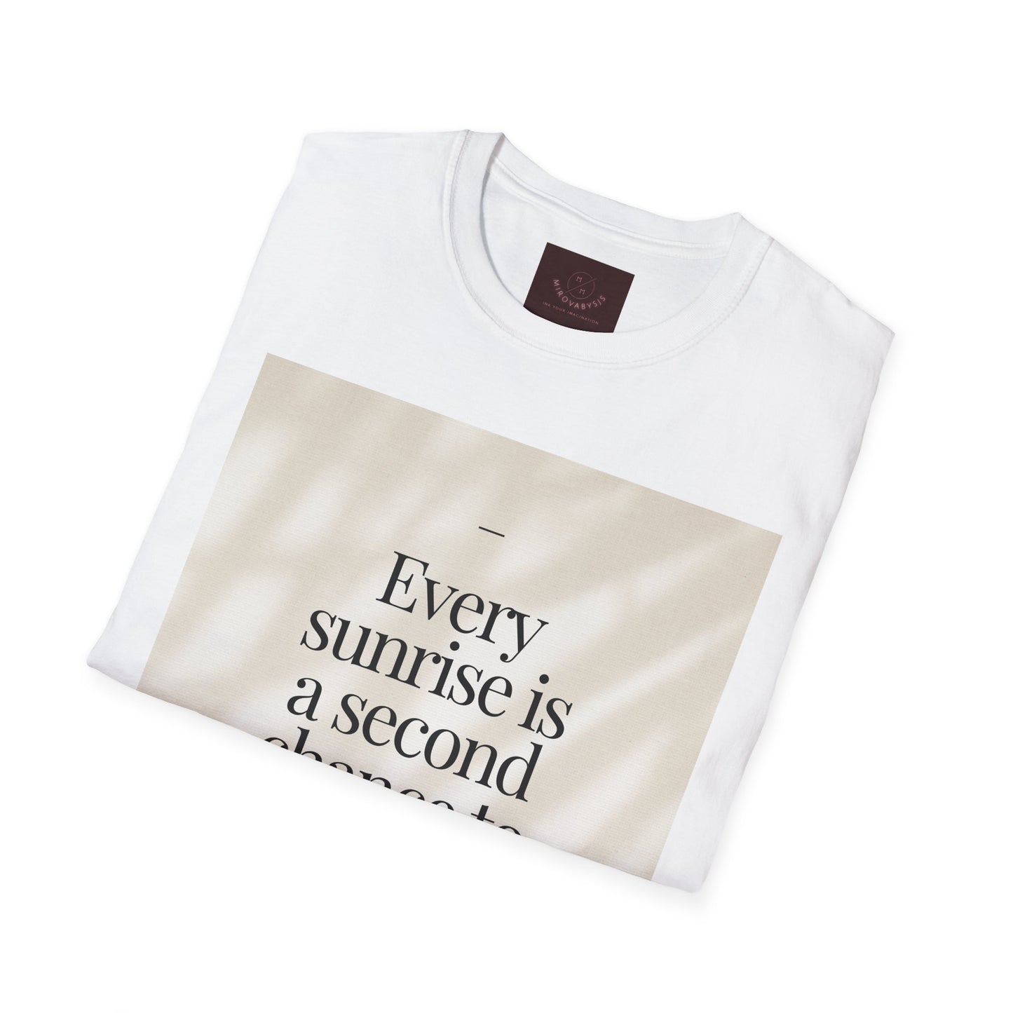 Sunrise Quote T-Shirt — “Every sunrise is a second chance to shine”