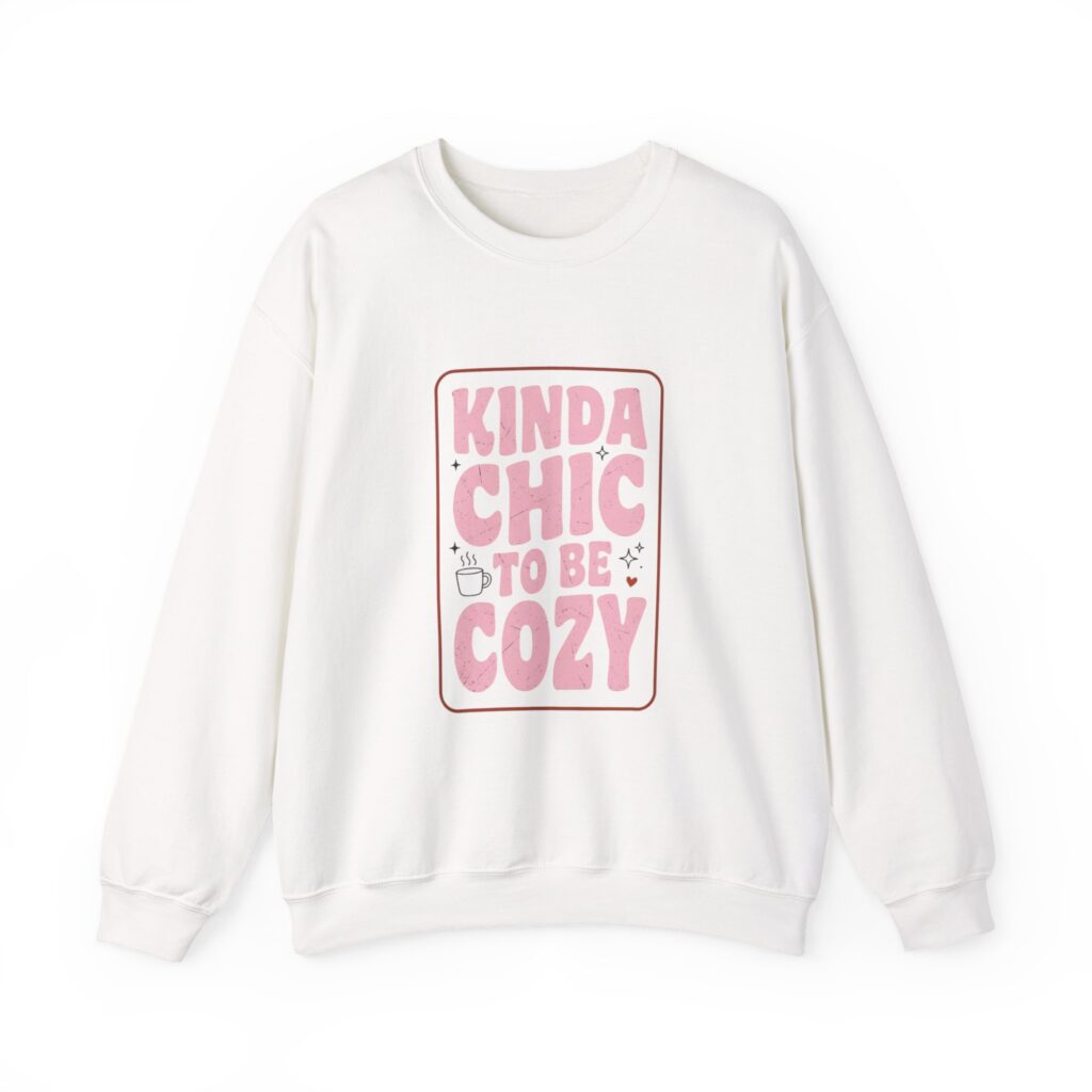 Kinda Chic To Be Cozy sweatshirt | cozy aesthetic, pastel pink